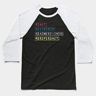 Eat Sleep Gaming Repeat Funny Meme Tee Baseball T-Shirt